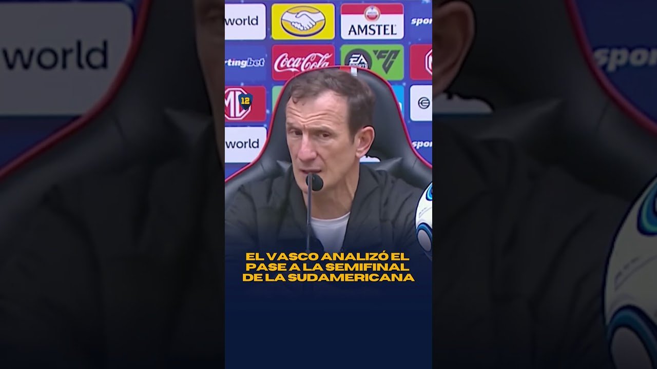 El Vasco analizó el pase a la semifinal de la Sudamericana