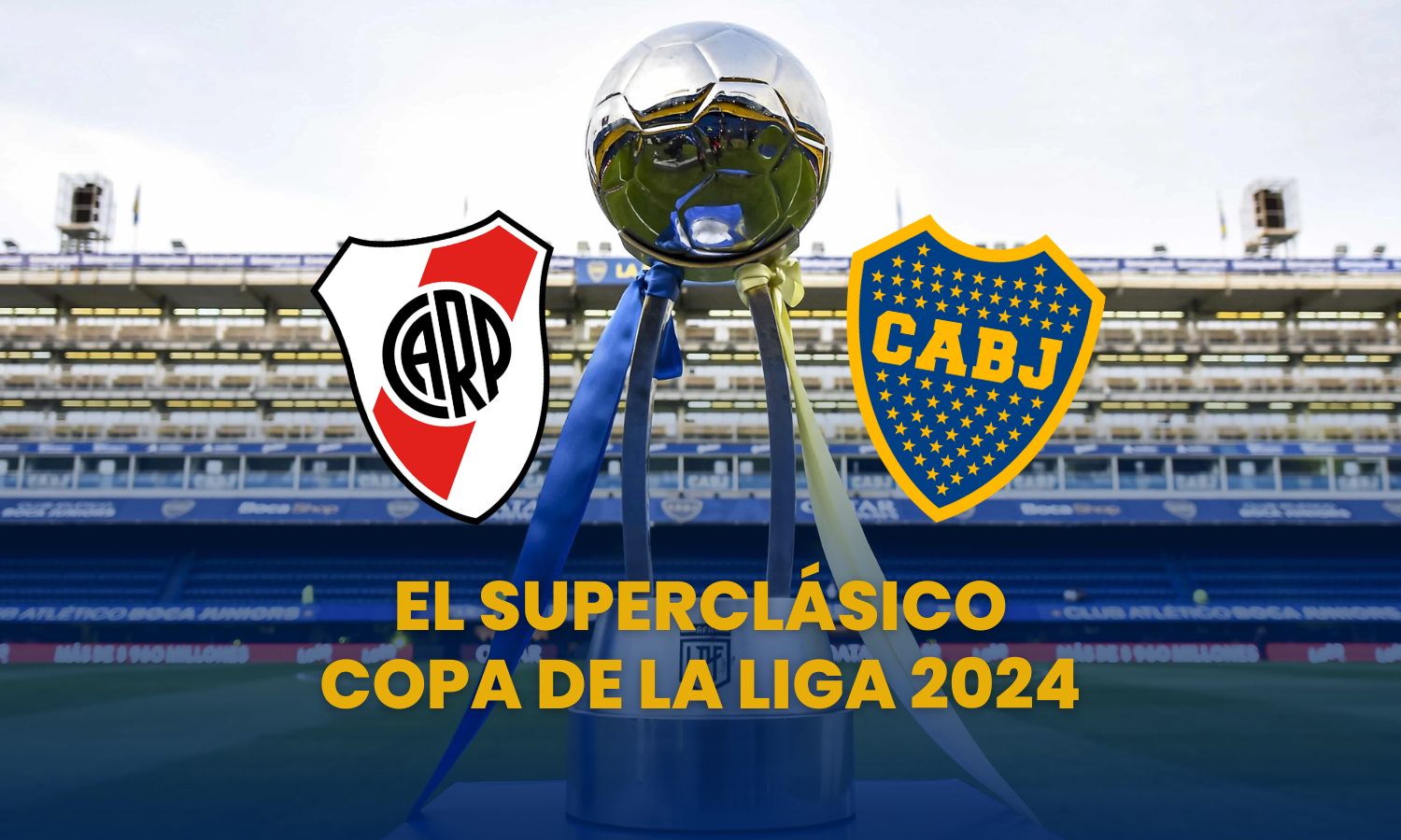 Superclásico River Boca Copa de la Liga 2024